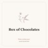 Box of Chocolates